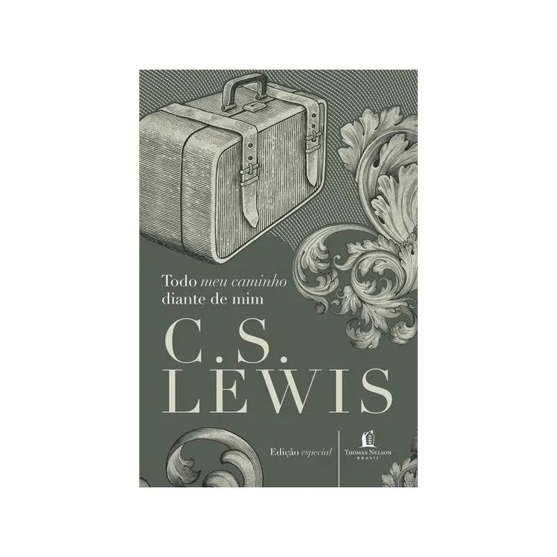 Todo o Meu Caminho Diante de Mim | C. S. Lewis