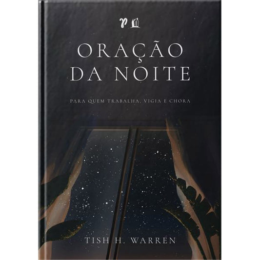 Oração da Noite | Tish H. Warren