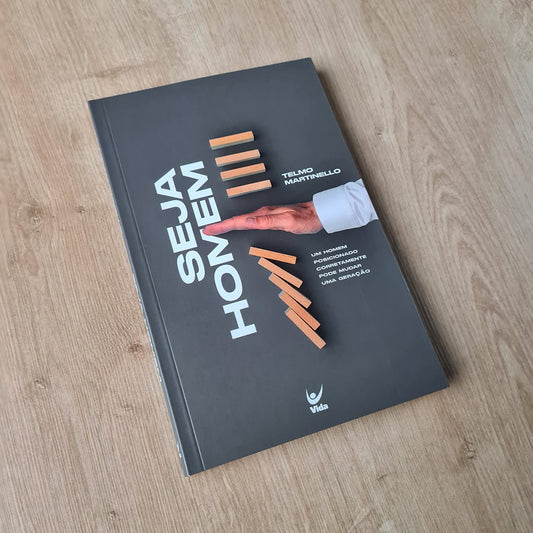 Seja Homem | Telmo Martinello