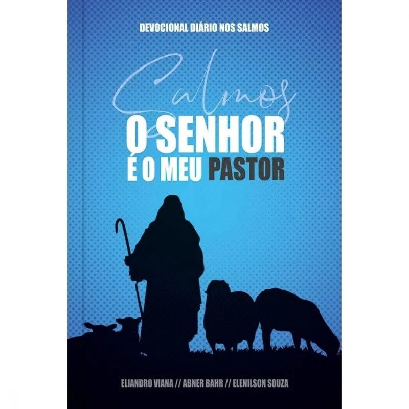 O Senhor é o Meu Pastor | Devocional Diário | Capa Azul