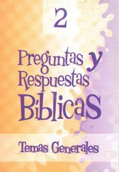 Preguntas y Respuestas Bíblicas 2 | Temas Generales
