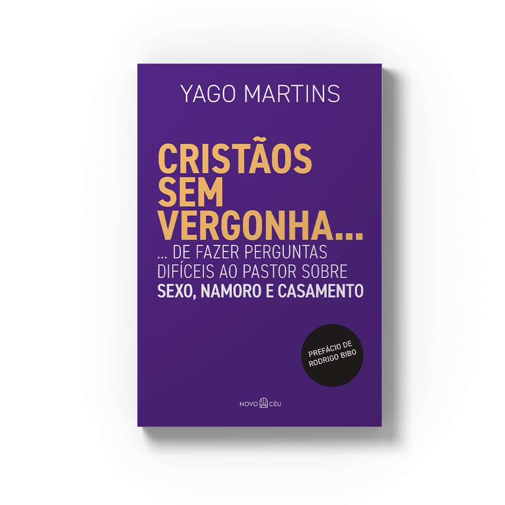 Cristaos sem vergonha - Yago
