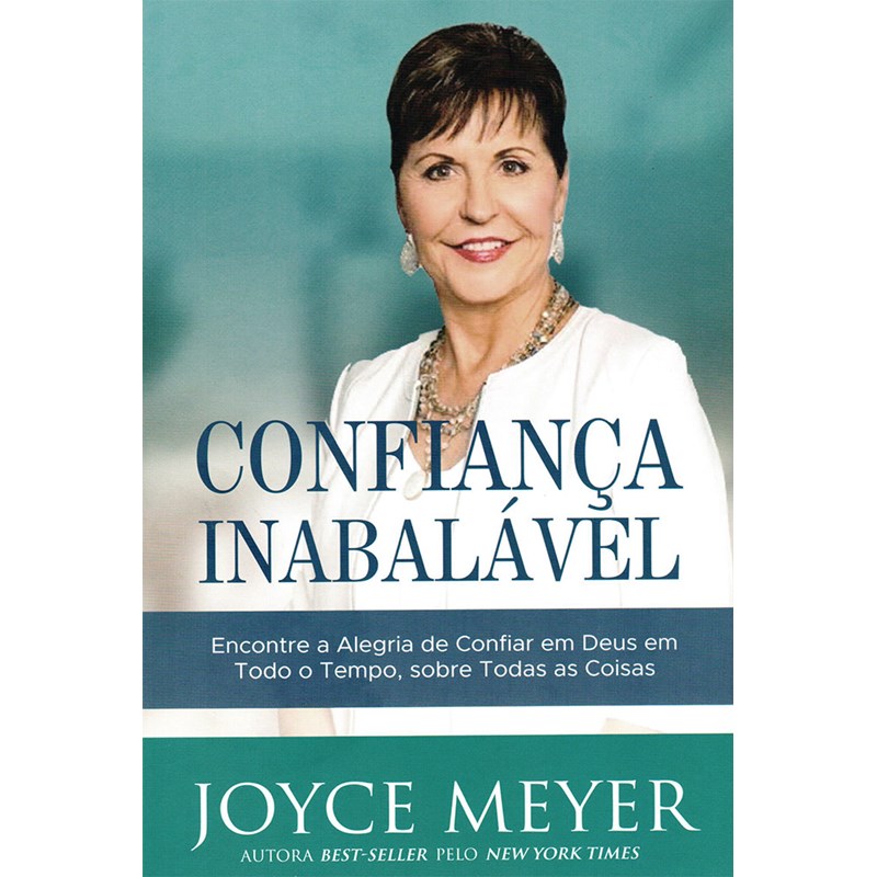 Confiança Inabalável | Joyce Meyer