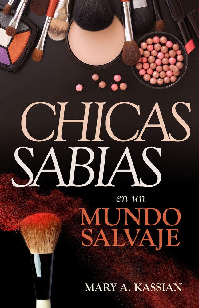 Chicas sabias en un mundo salvaje | Mary Kassian