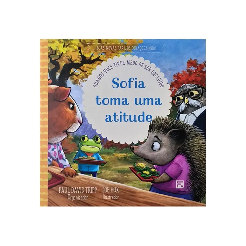 Sofia Toma Atitude | Quando Você Tiver Medo de Ser Excluido