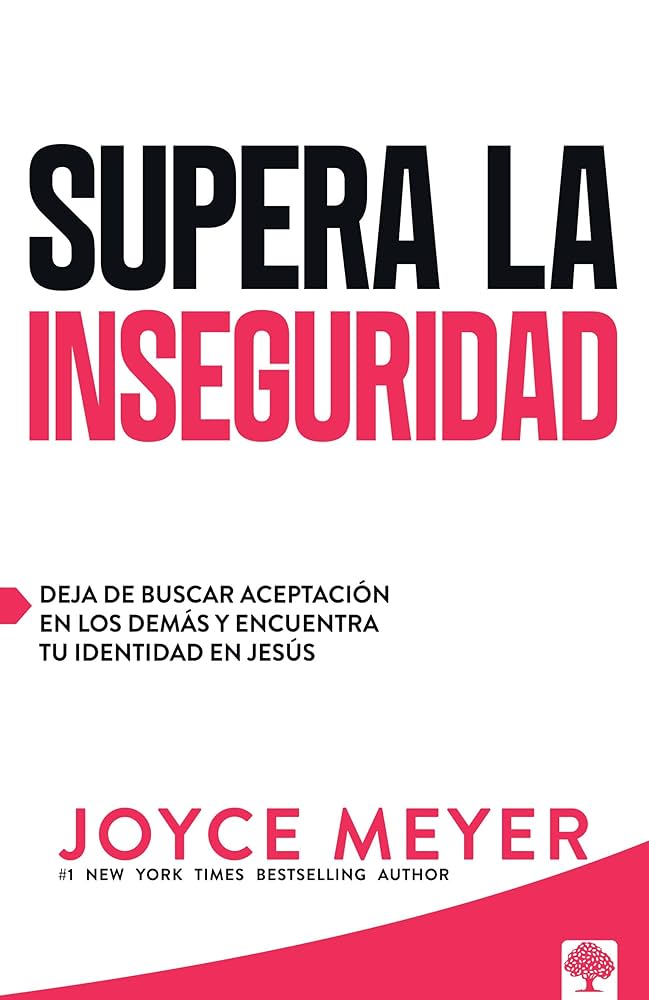 Supera la inseguridad | Deja de buscar aceptación en los demás y encuentra tu identidad en Jesús | Joyce Meyer