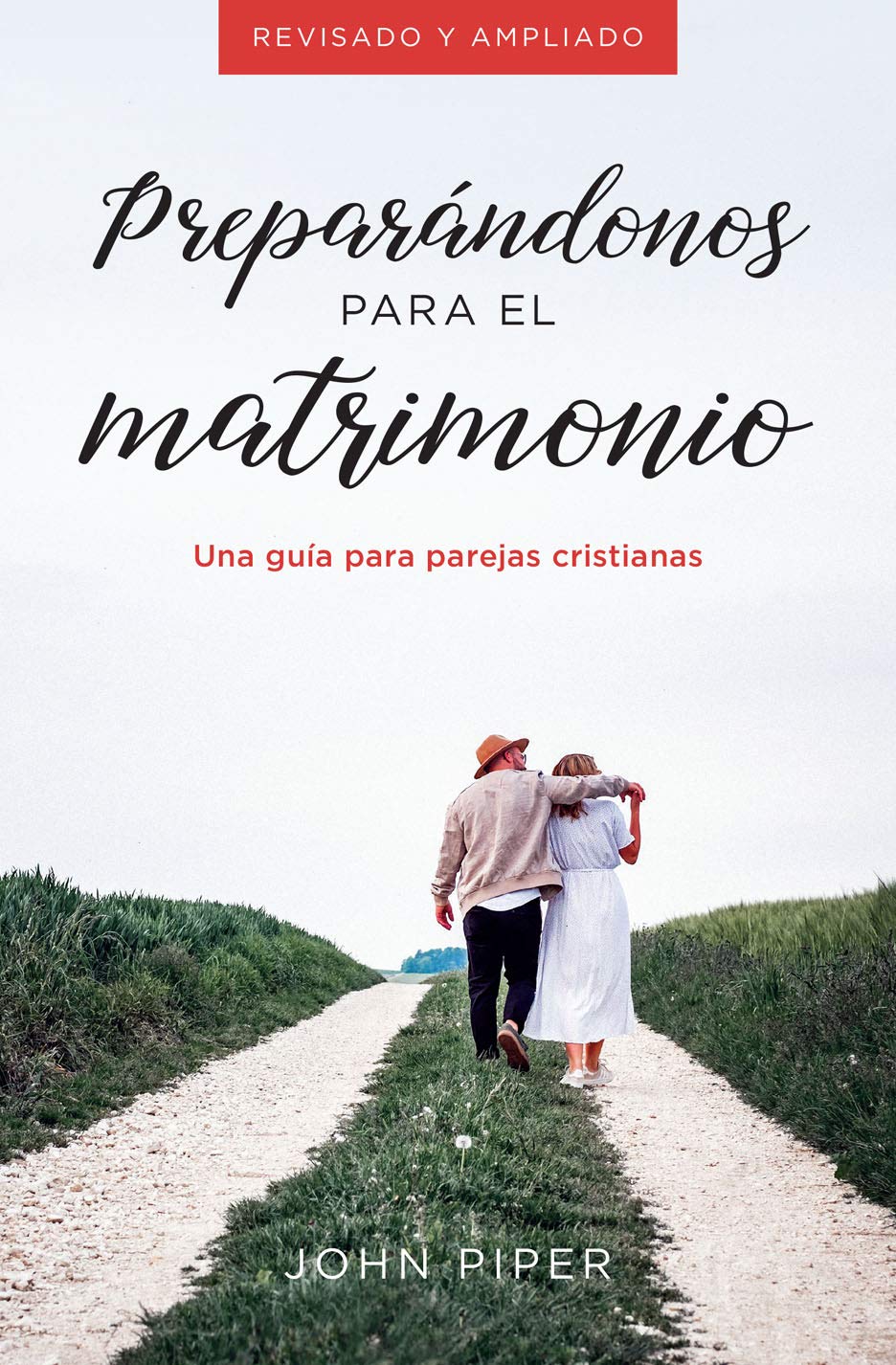 Preparándonos para el matrimonio: Una guía para parejas cristianas