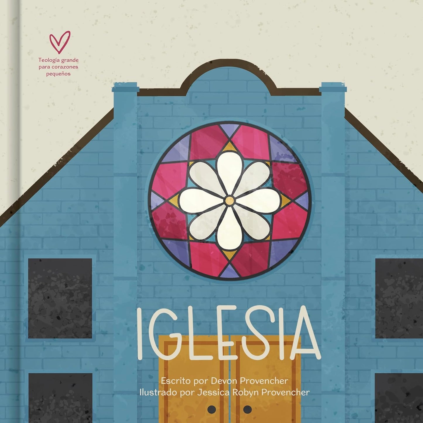 La iglesia | Church | Devon Provencher | Teología grande para corazones pequeños