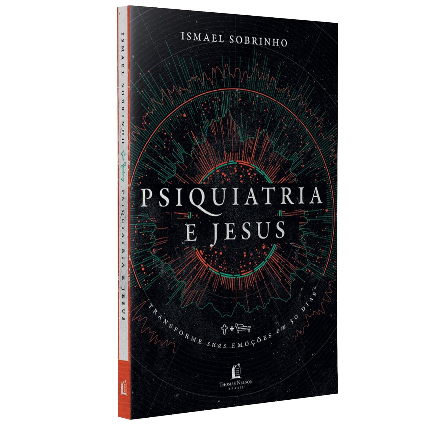 Psiquiatria e Jesus. transforme suas emocoes em 30 dias (Em Portugues do Brasil)