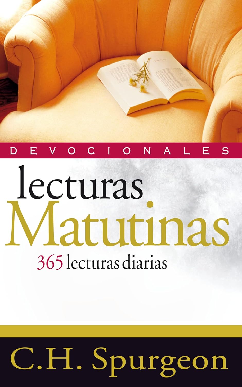 Lecturas Matutinas – 365 lecturas diarias | Charles H. Spurgeon