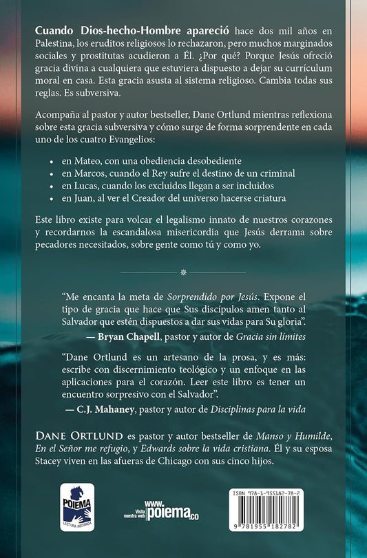 Sorprendido por Jesús | Dane Ortlund – La gracia subversiva del Salvador