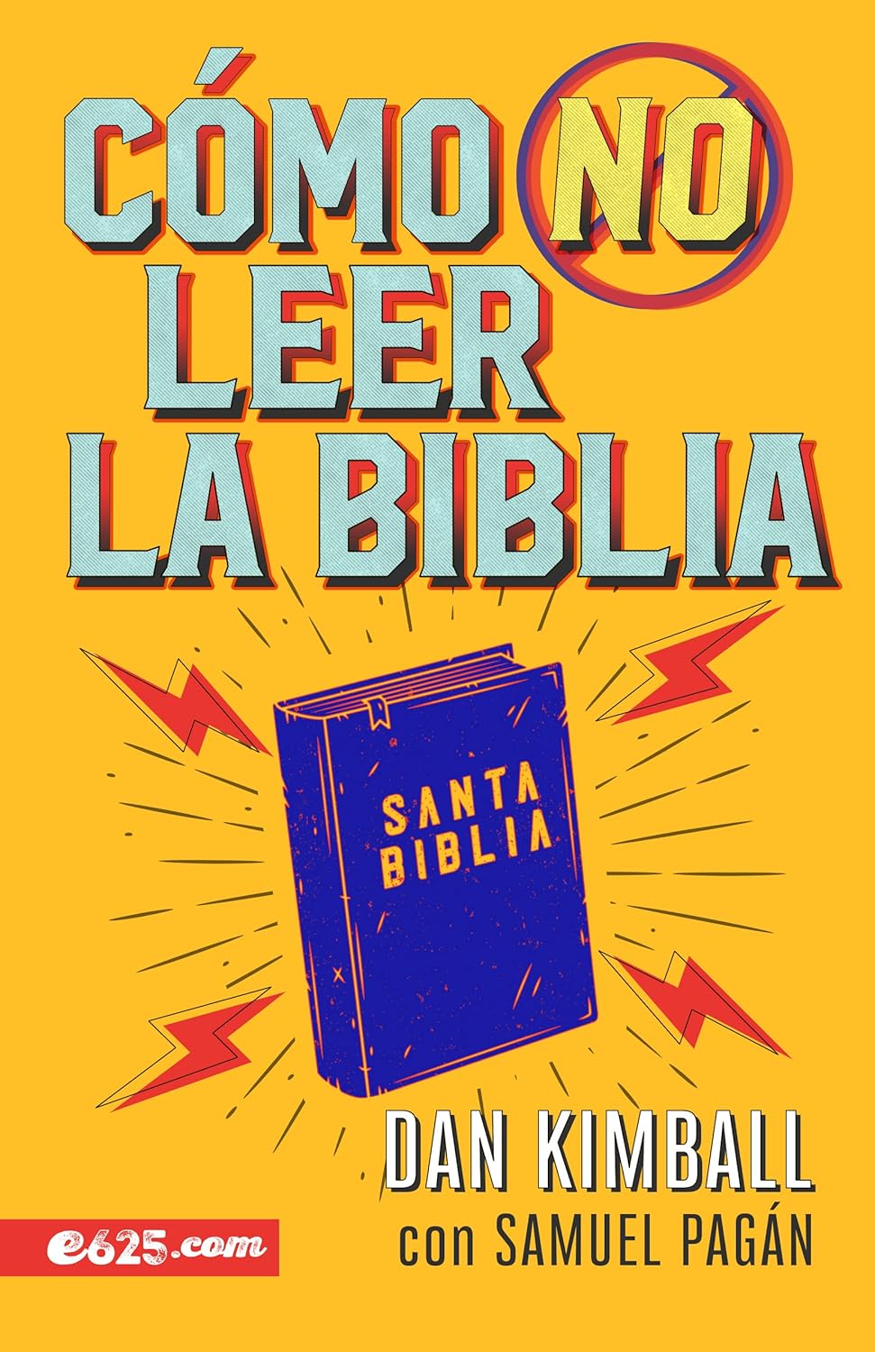 Cómo (no) leer la Biblia | Dan Kimball
