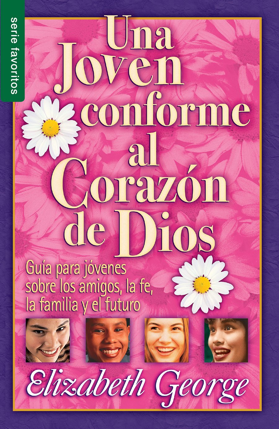 Una joven conforme al corazón de Dios | Elizabeth George