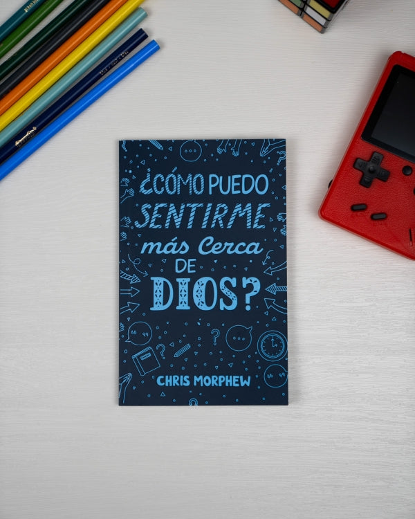 ¿Cómo puedo sentirme más cerca de Dios? | Serie Grandes Preguntas – Libro 6
