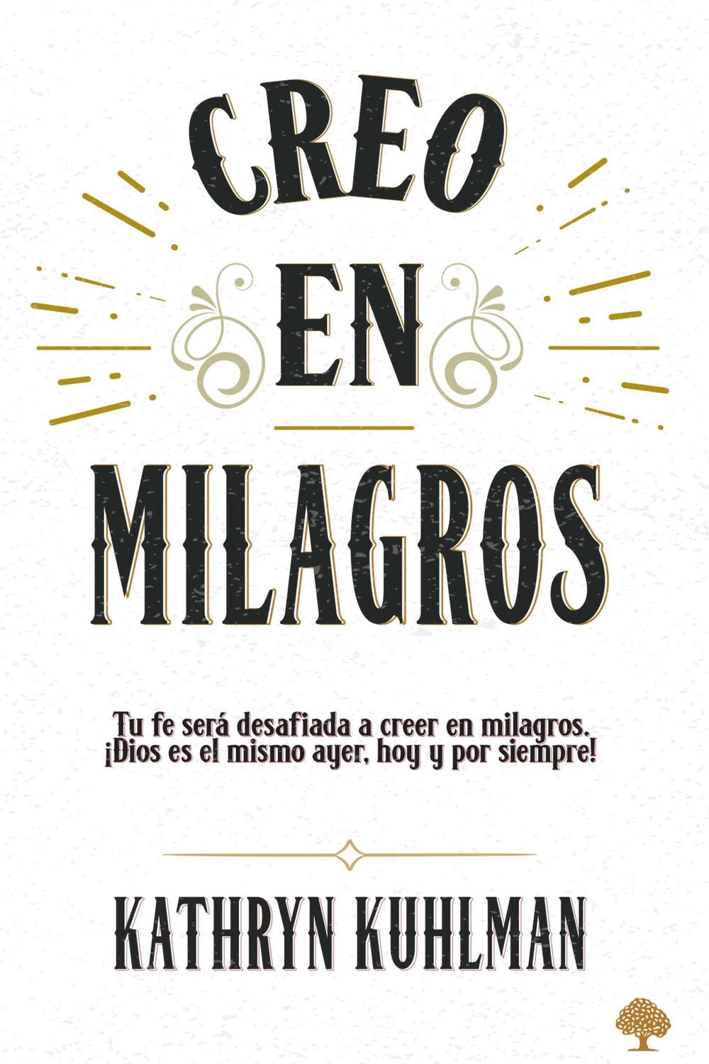 Creo en milagros | Kathryn Kuhlman