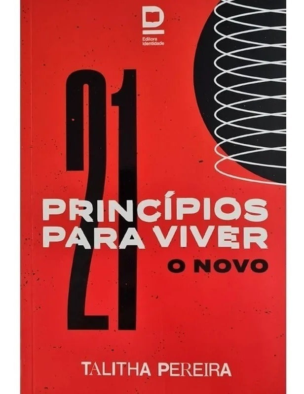 21 Princípios Para Viver O Novo | Talitha Pereira