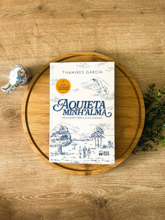 Aquieta Minh'alma | Thamires Garcia