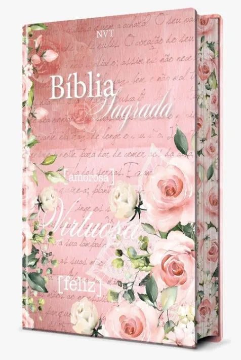 Bíblia Sagrada Mulher Virtuosa | NVT | Letra Normal | Capa Dura Flores