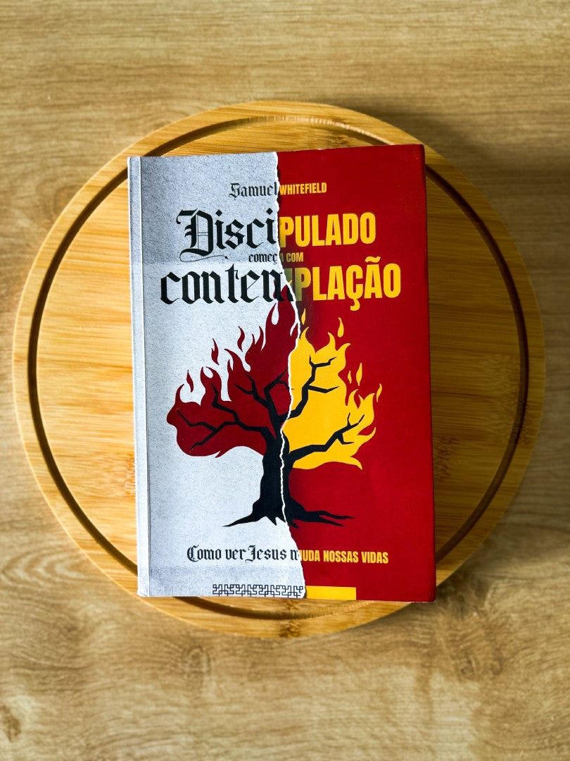Discipulado começa com Contemplação | Samuel Whitefield