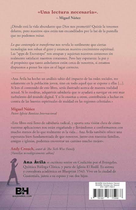 Lo que contemplas te transforma | Ana Ávila
