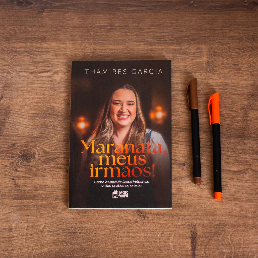 Maranata, meus irmãos | Thamires Garcia