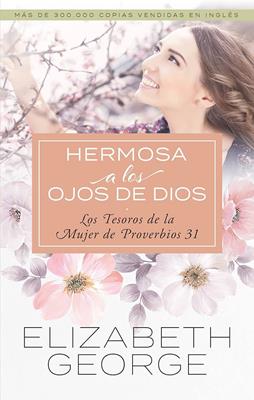 Hermosa a los ojos de Dios |  Elizabeth George
