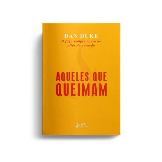 Aqueles que Queimam | Dan Duke