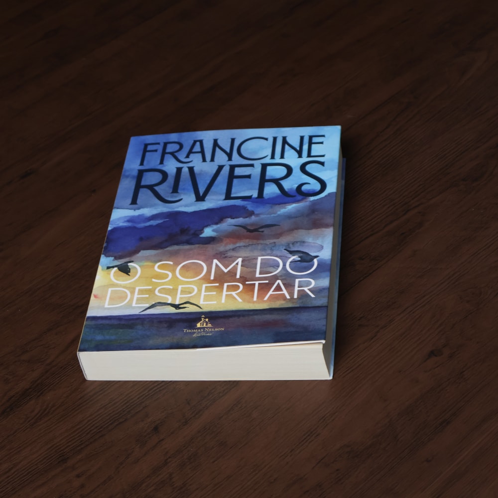 O Som do Despertar | Francine Rivers