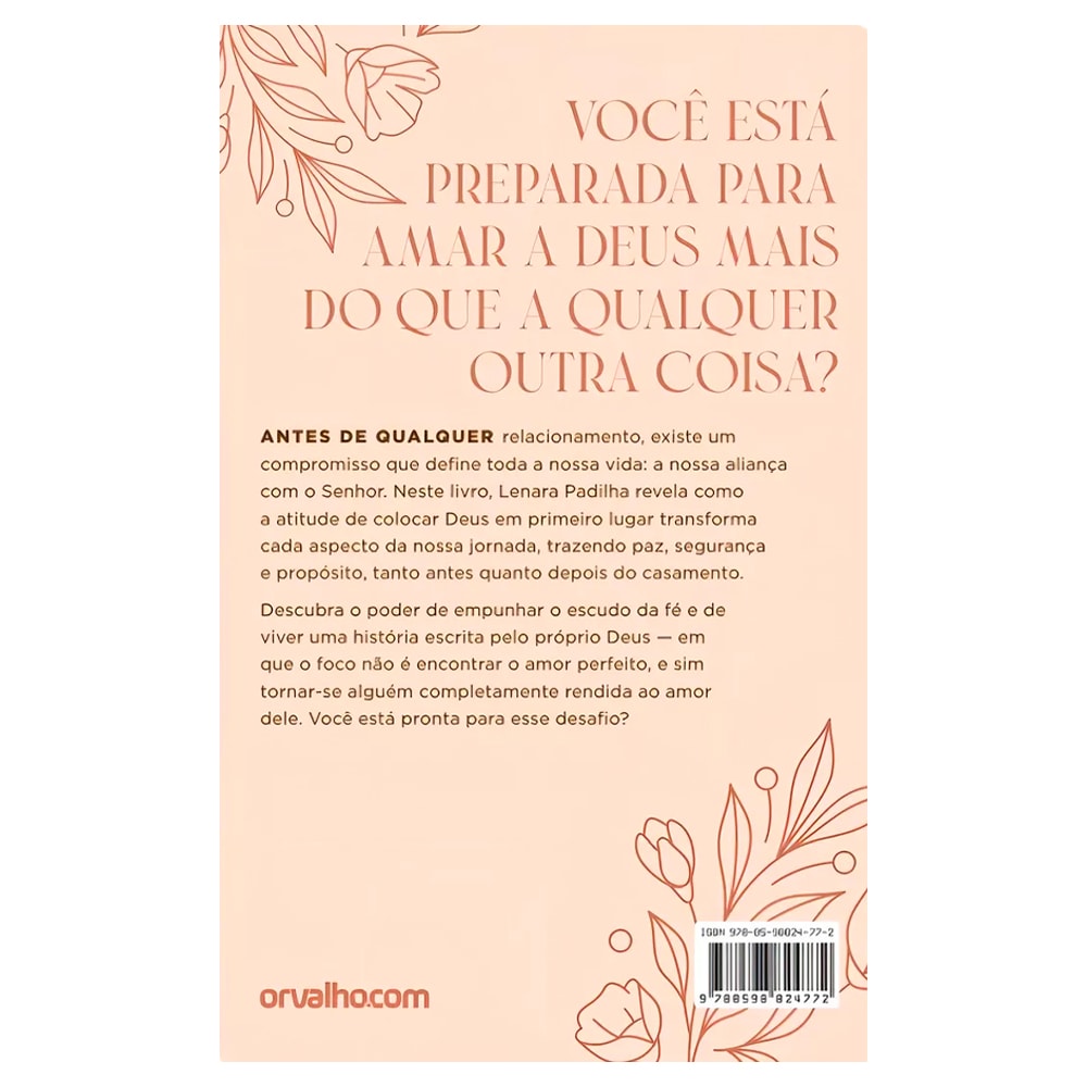 Primeiro O Escudo, Depois O Buque | Lenara Padilha