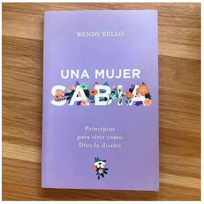 Una mujer sabia | Wendy Bello