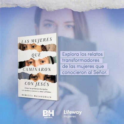 Las mujeres que caminaron con Jesús