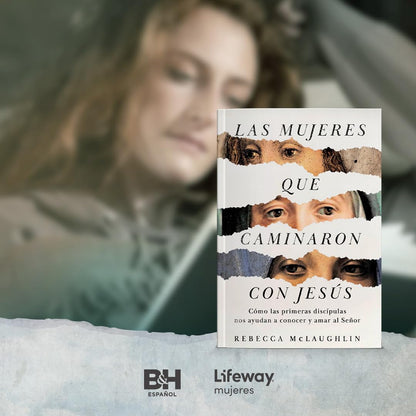 Las mujeres que caminaron con Jesús