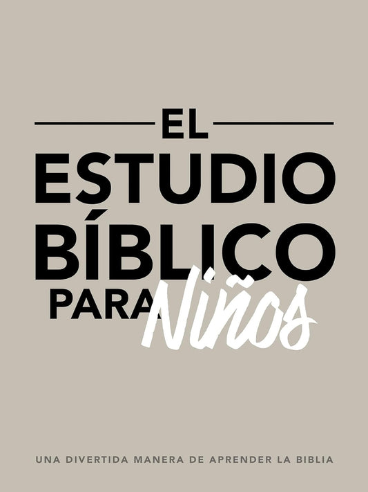 El estudio bíblico para niños | Una divertida manera de aprender la Biblia | Tapa blanda