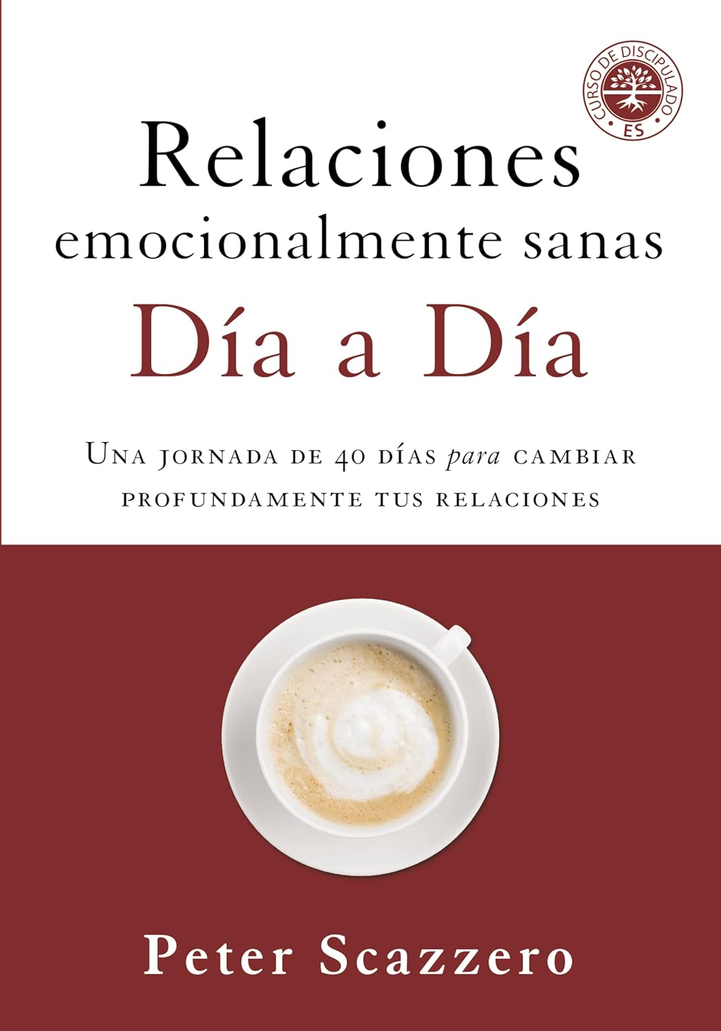Relaciones emocionalmente sanas – Día a día |  Devocional de 40 días