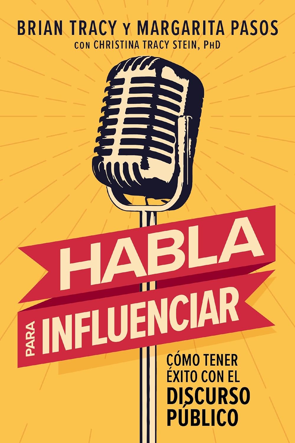 Habla para influenciar | Cómo tener éxito con el discurso público
