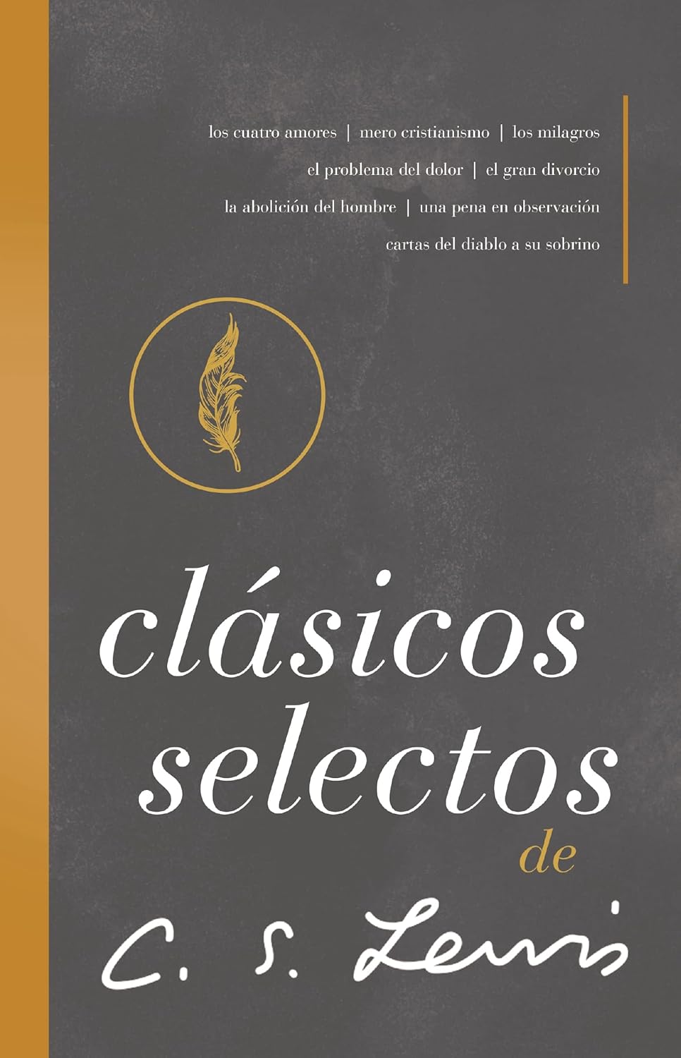 Clásicos selectos de C. S. Lewis: Antología de 8 de los libros