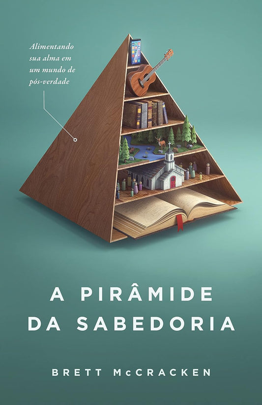 A Piramide da Sabedoria (Em Portugues do Brasil)