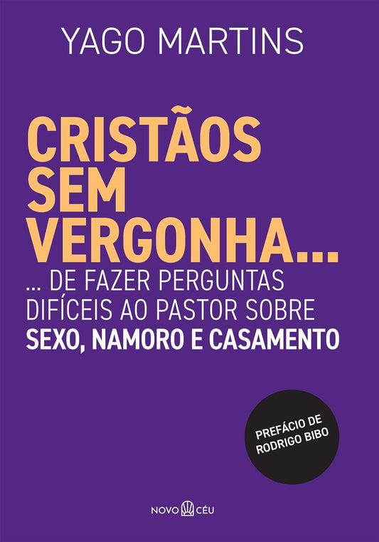 Cristaos sem vergonha - Yago