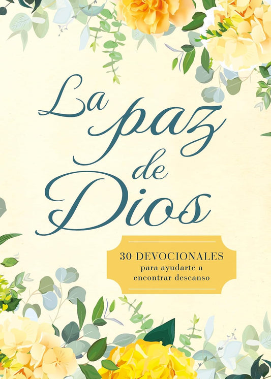 La paz de Dios | 30 devocionales para ayudarte a encontrar descanso