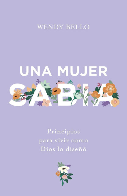 Una mujer sabia | Wendy Bello