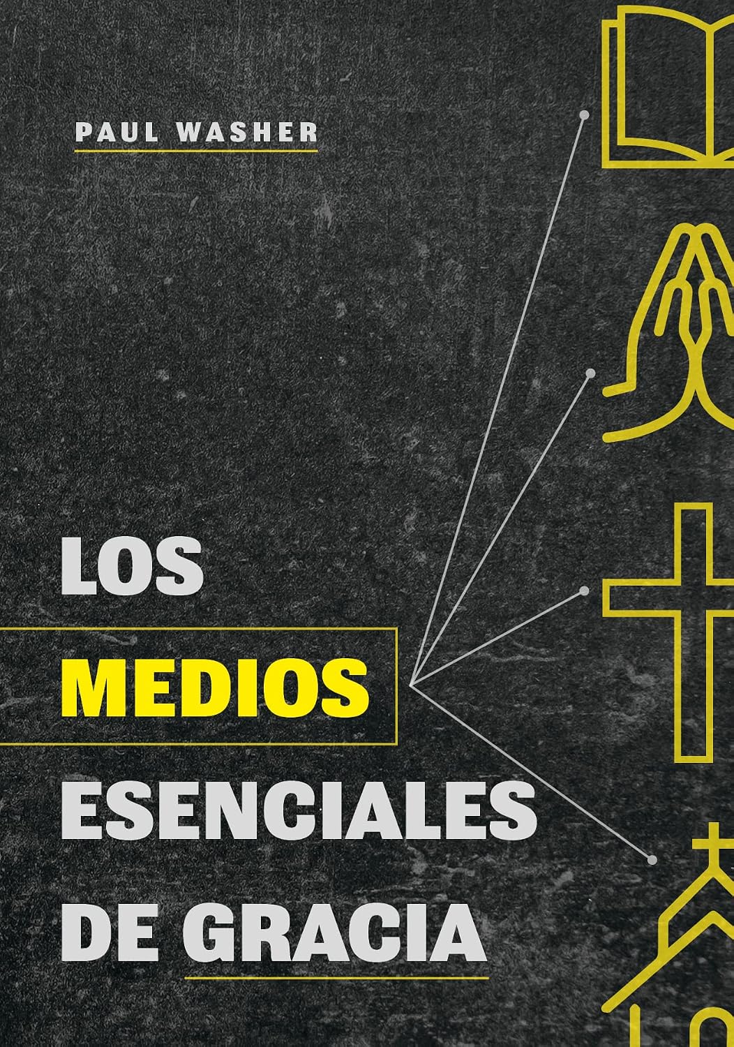 Los medios esenciales de gracia | Paul Washer