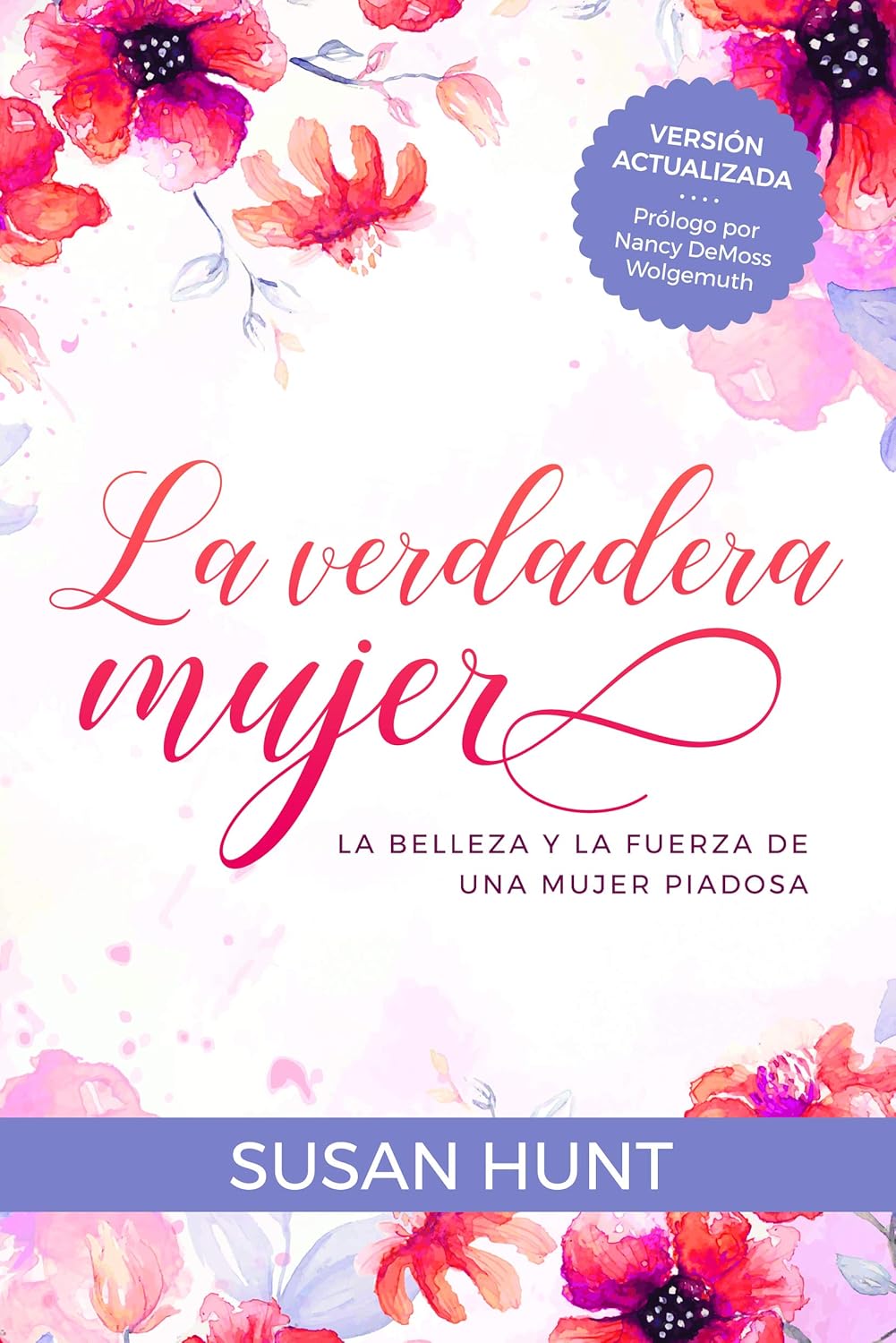 La verdadera mujer | Susan Hunt