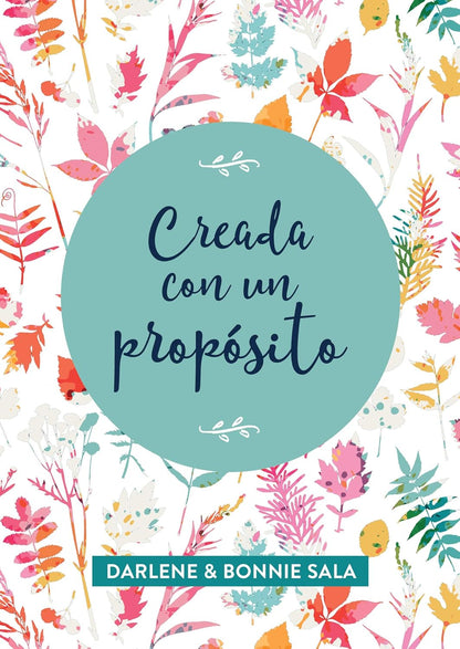 Creada con un propósito | Darlene Sala