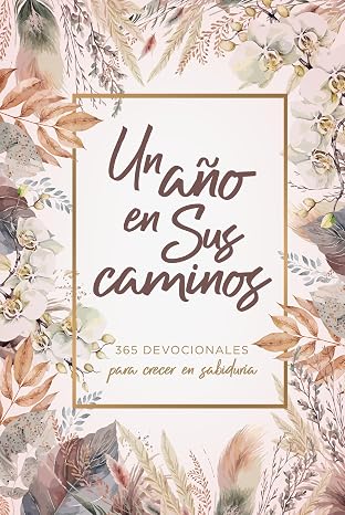 Un año en Sus caminos | 365 devocionales | Tapa dura