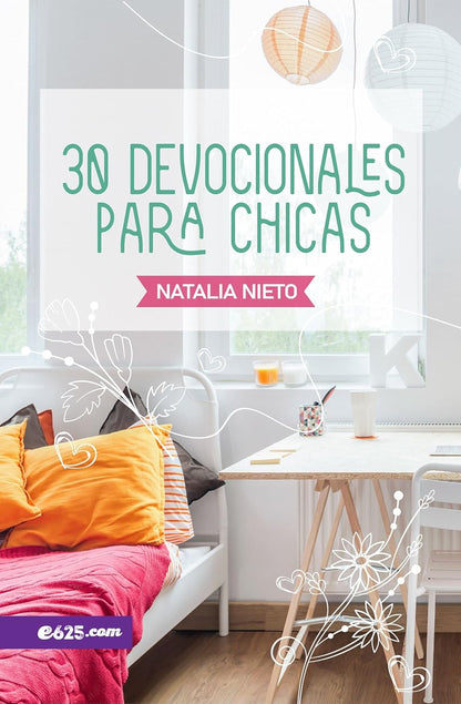 30 devocionales para chicas | Natalia Nieto – Identidad, fe y confianza para adolescentes