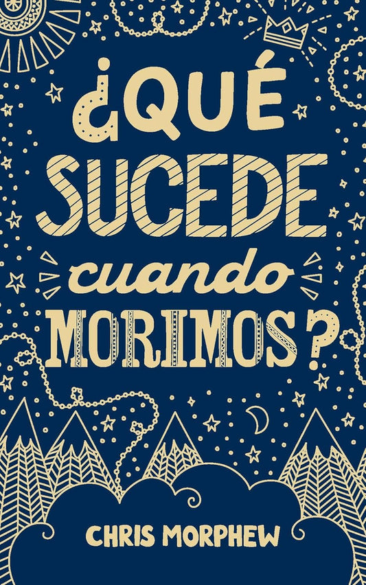 ¿Qué sucede cuando morimos? | Serie Grandes Preguntas – Libro 1