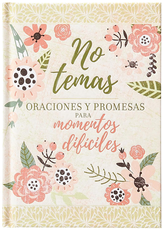 No temas: Oraciones y promesas para momentos difíciles