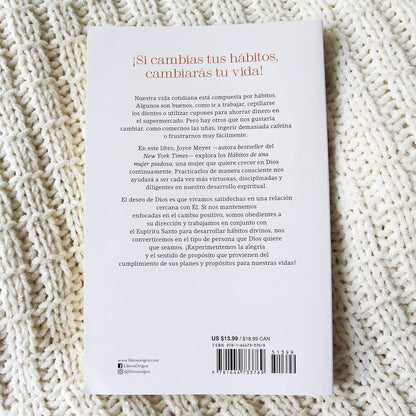 Hábitos de una mujer piadosa: Supera los problemas que afectan a tu corazón, mente y alma