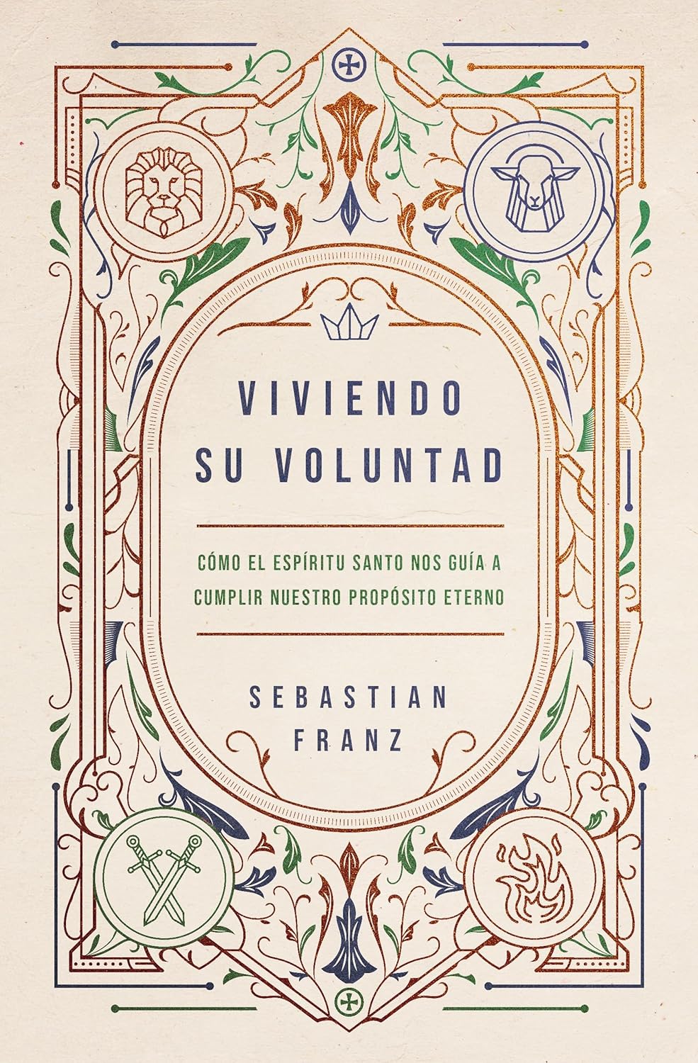 Viviendo Su voluntad |  Sebastián Franz