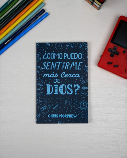 ¿Cómo puedo sentirme más cerca de Dios? | Serie Grandes Preguntas – Libro 6